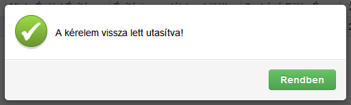 Kérelem vissza lett utasítva rendszerüzenet
